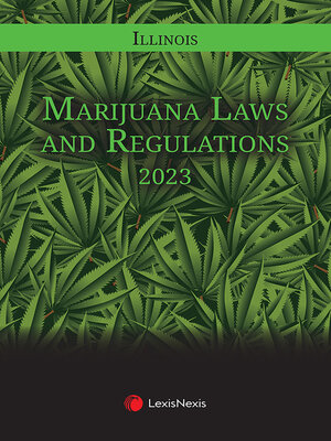 cover image of Illinois Marijuana Laws and Regulations